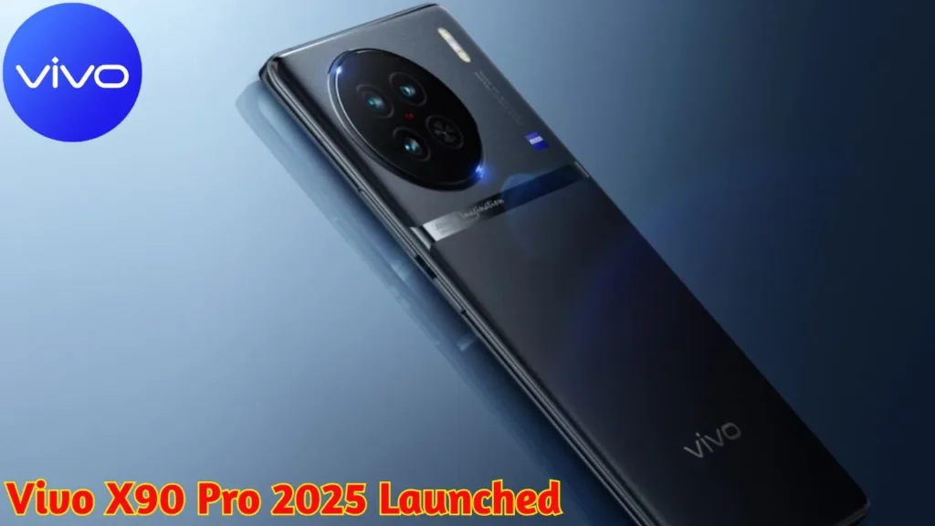Vivo X90 Pro 2025 Launched
